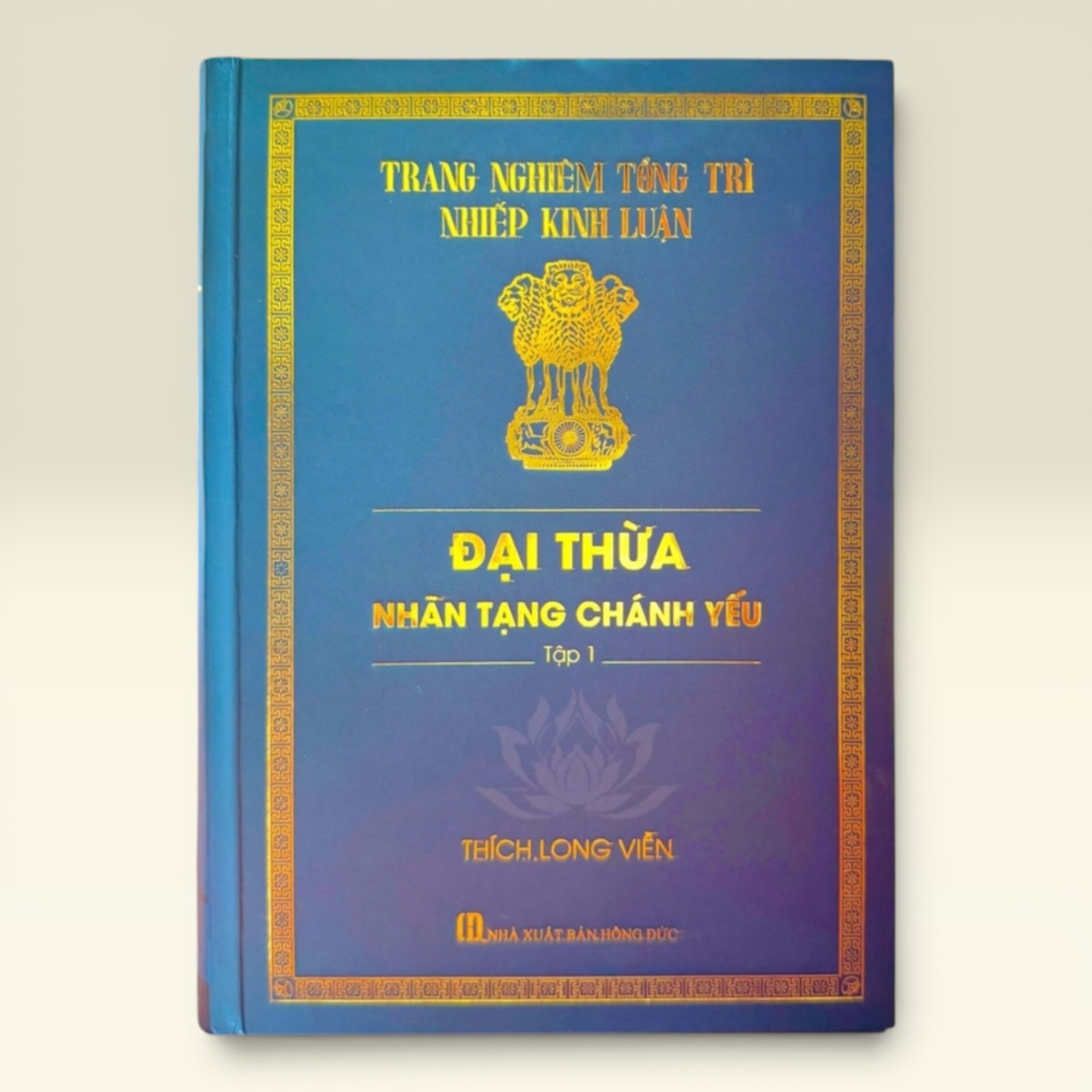 Đại Thừa Nhãn Tạng Chánh Yếu – Tập 1 | Tỷ Kheo Thích Long Viễn