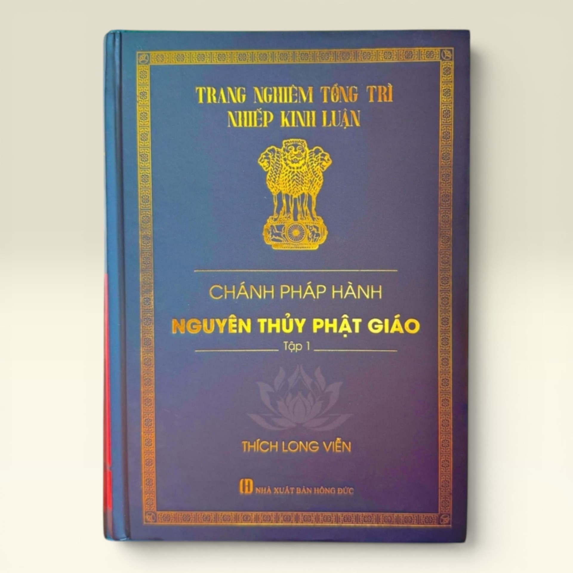 Chánh Pháp Hành Nguyên Thủy Phật Giáo – Tập 1 | Tỷ Kheo Thích Long Viễn