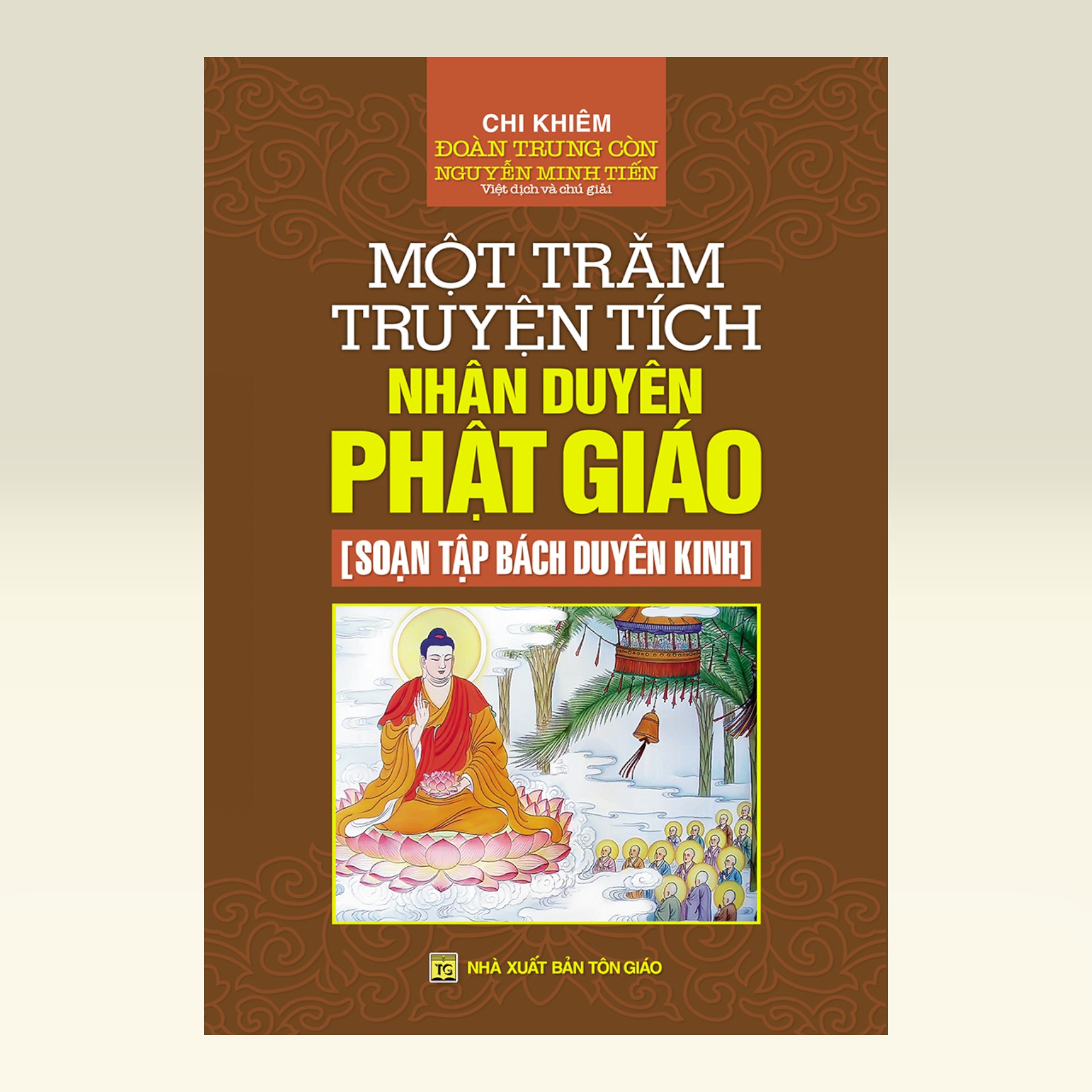 Sách Một Trăm Truyện Tích Nhân Duyên Phật Giáo - Vạn Kim Đại Cát